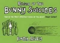 Return of the Bunny Suicides