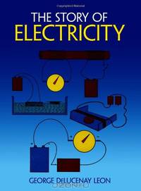 The Story of Electricity: With 20 Easy-to-Perform Experiments (Dover Children