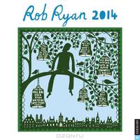 Rob Ryan 2014 Wall Calendar: A Calendar of Fantastical Papercuts
