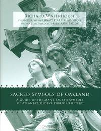 Sacred Symbols of Oakland: A Guide to the Many Sacred Symbols of Atlanta