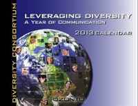 2013 Leveraging Diversity Calendar: A Year of Communication
