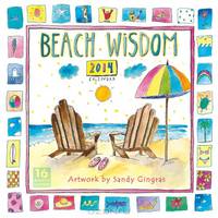 Beach Wisdom by Sandy Gingras 2014 Wall (calendar)