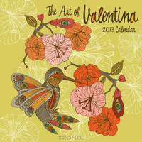 The Art of Valentina 2013 Wall Calendar