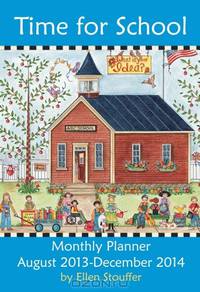 Time for School 2014 Large Monthly Planner Calendar: August 2013-December 2014