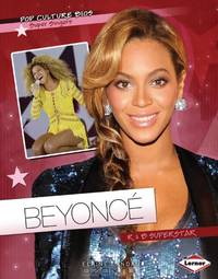 Beyonce: R & B Superstar (Pop Culture Bios)