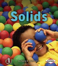 Solids (First Step Nonfiction - Kinds of Matter)