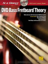 Bass Fretboard Theory - At a Glance (DVD and Lesson Book)