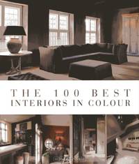 The 100 Best Interiors in Colour