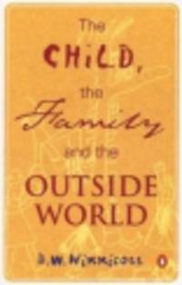 Child, the Family and the Outside World, The