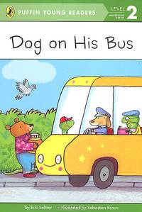 Dog on His Bus: Level 2: Progressing Reader