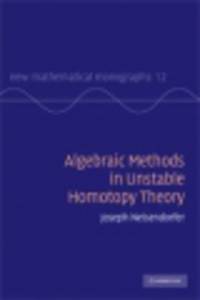 Algebraic Methods in Unstable Homotopy Theory