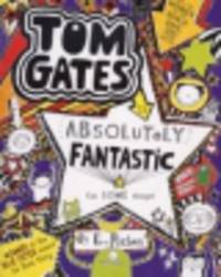 Tom Gates. Tom Gates is Absolutely Fantastic