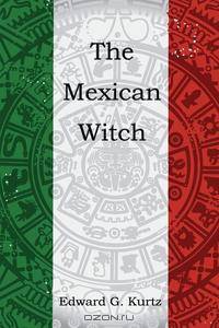 The Mexican Witch