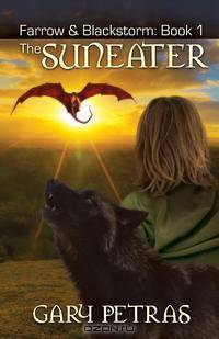 The Suneater [Farrow And Blackstorm Book 1]