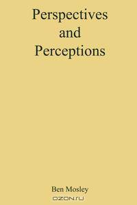 Perspectives and Perceptions