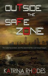 Outside the Safe Zone
