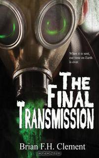 The Final Transmission