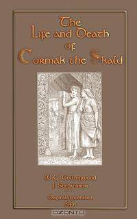 The Life and Death of Cormak the Skald