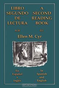 Libro Segundo De Lectura - A Second Reading Book