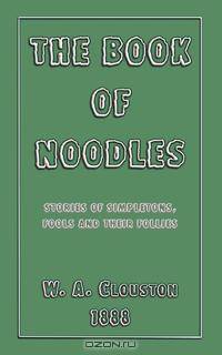 The Book of Noodles - Stories of Simpletons, Fools and Their Follies