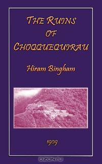 The Ruins of Choqquequirau