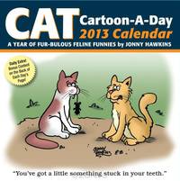 Cat Cartoon-A-Day 2013 Calendar: A Year of Fur-bulous Feline Funnies