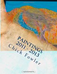 Paintings 2011 - 2013