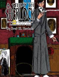 A Study in Sherlock: 13 Years of Sherlock Holmes Artwork 2000-2013