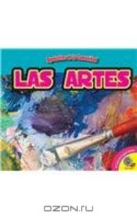 The Arts: Las Artes (Av2 Spanish) (Spanish Edition)
