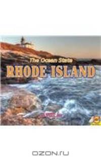 Rhode Island, with Code: The Ocean State (Explore the U.S.A.)