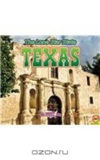 Texas, with Code: The Lone Star State (Explore the U.S.A.)