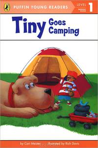 Tiny Goes Camping: Level 1: Emergent Reader