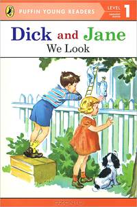 Dick and Jane: We Look: Level 1