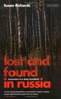 Lost and Found in Russia: Encounters in a Deep Heartland