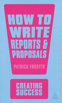 How to Write Reports and Proposals