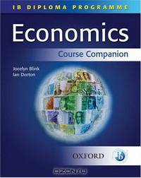 IB Diploma Programme: Economics Course Companion (IB Diploma Programme)