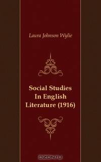 Social Studies In English Literature (1916)