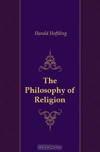 The Philosophy of Religion