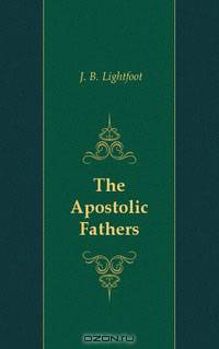 The Apostolic Fathers