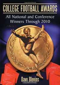 College Football Awards: All National and Conference Winners Through 2010
