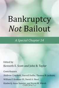 Bankruptcy Not Bailout: A Special Chapter 14 (Working Group on Economic Policy)