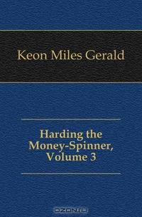 Harding the Money-Spinner, Volume 3