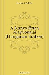A Konyvtartan Alapvonalai (Hungarian Edition)