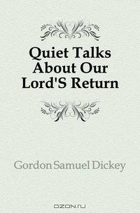 Quiet Talks About Our Lord