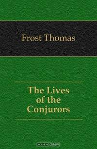 The Lives of the Conjurors