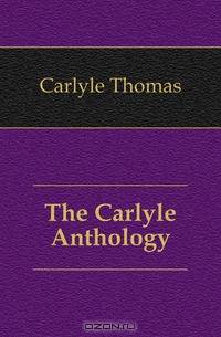 The Carlyle Anthology