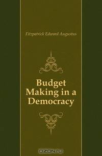 Budget Making in a Democracy
