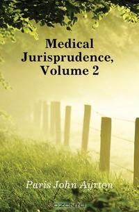 Medical Jurisprudence, Volume 2