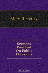 Sermons Preached On Public Occasions