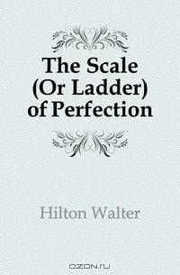 The Scale (Or Ladder) of Perfection